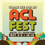 DO-SI-DO now.. I’m at both weekends of Austin City Limits Music Festival (ACL) – Oct. 3-5 & Oct. 10-12! Get your tickets today at www.aclfestival.com/tickets