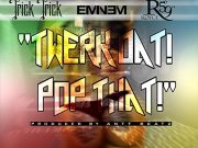 2014.07.01 – Trick Trick – ‘Twerk Dat Pop That’ (Feat. Eminem & Royce da 5’9″)