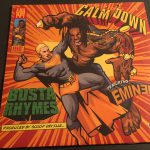 Almost three years later the single “Calm Down” performed by Busta Rhymes and Eminem came out on vinyl!