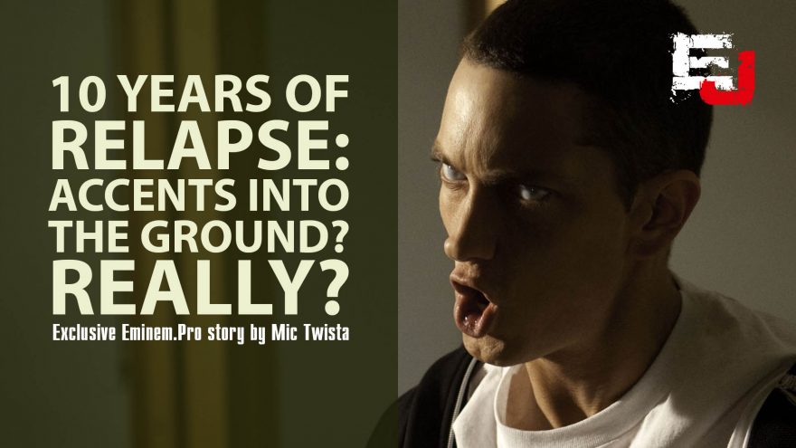 10 Years of Relapse. Accents into the Ground? Really?