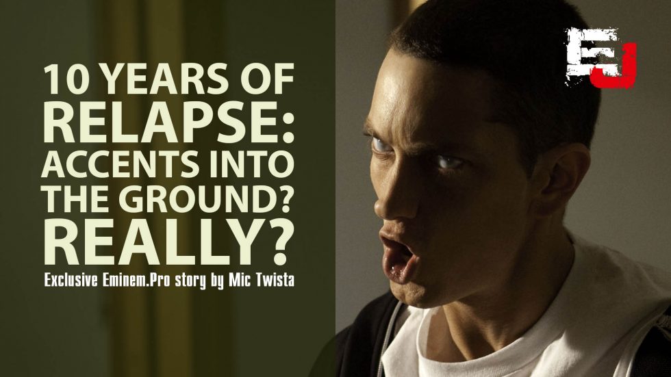 10 Years of Relapse. Accents into the Ground? Really?