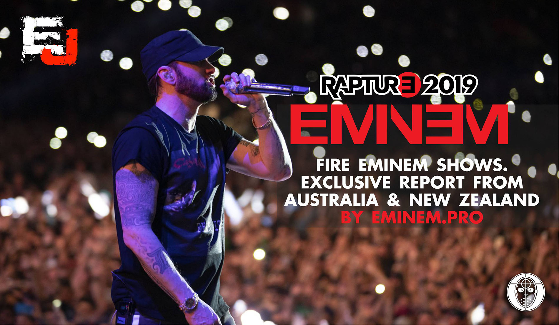 Eminem's Spit Fire Rapture  Shows. Exclusive Report from