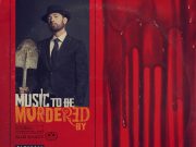 [World Premiere] Eminem Drops Surprise Album “Music To Be Murdered By”