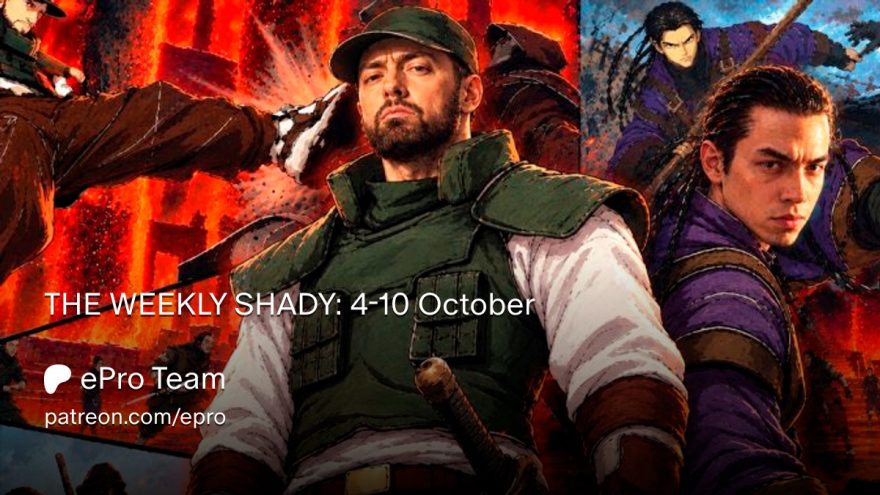 🔒 THE WEEKLY SHADY: 4-10 October – Patreon Exclusive